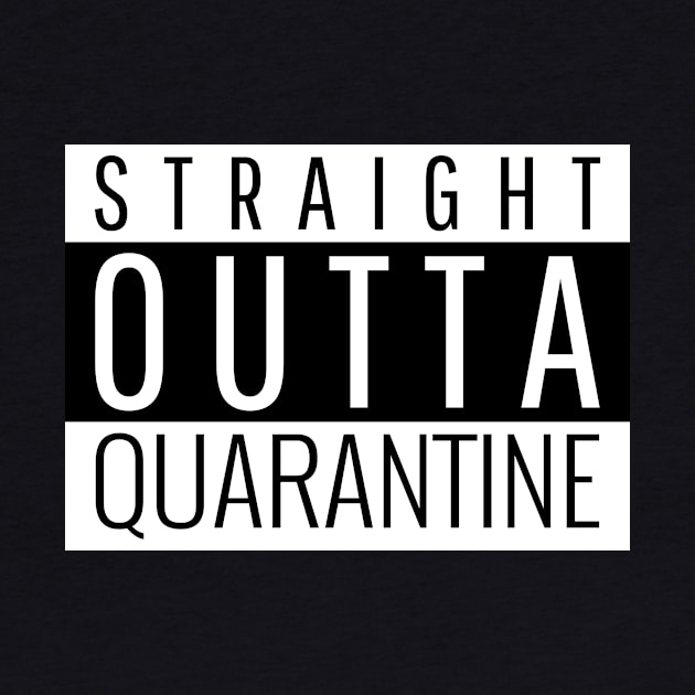 Straight outta Quarantine by Harrington Supply Co.